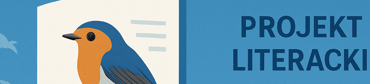 Projekt Literacki - Atlas Ptaków