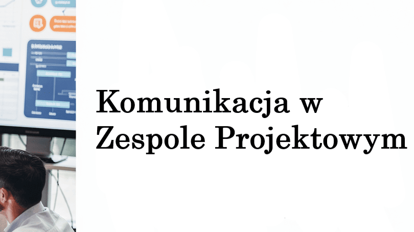 Komunikacja w Zespole Projektowym